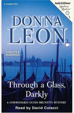 Through A Glass, Darkly Through A Glass, Darkly