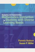 Designing And Implementing Mathematics Instruction For Students With Diverse Learning Needs