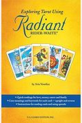 Exploring Tarot Using Radiant Rider-Waite Book [With Booklet]