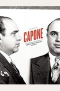 Capone: A Photographic Portrait Of America's Most Notorious Gangster