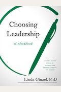 Choosing Leadership: A Workbook