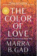 The Color Of Love: A Story Of A Mixed-Race Jewish Girl