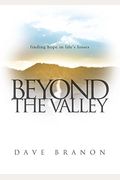 Beyond The Valley: Finding Hope In Life's Losses