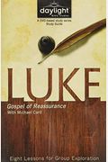 Luke: Gospel Of Reassurance: Eight Lessons For Group Exploration