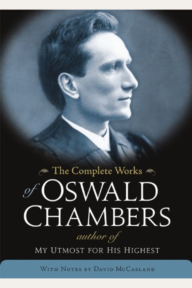 The Complete Works Of Oswald Chambers