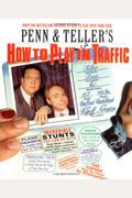 Penn & Teller's How To Play In Traffic 8c