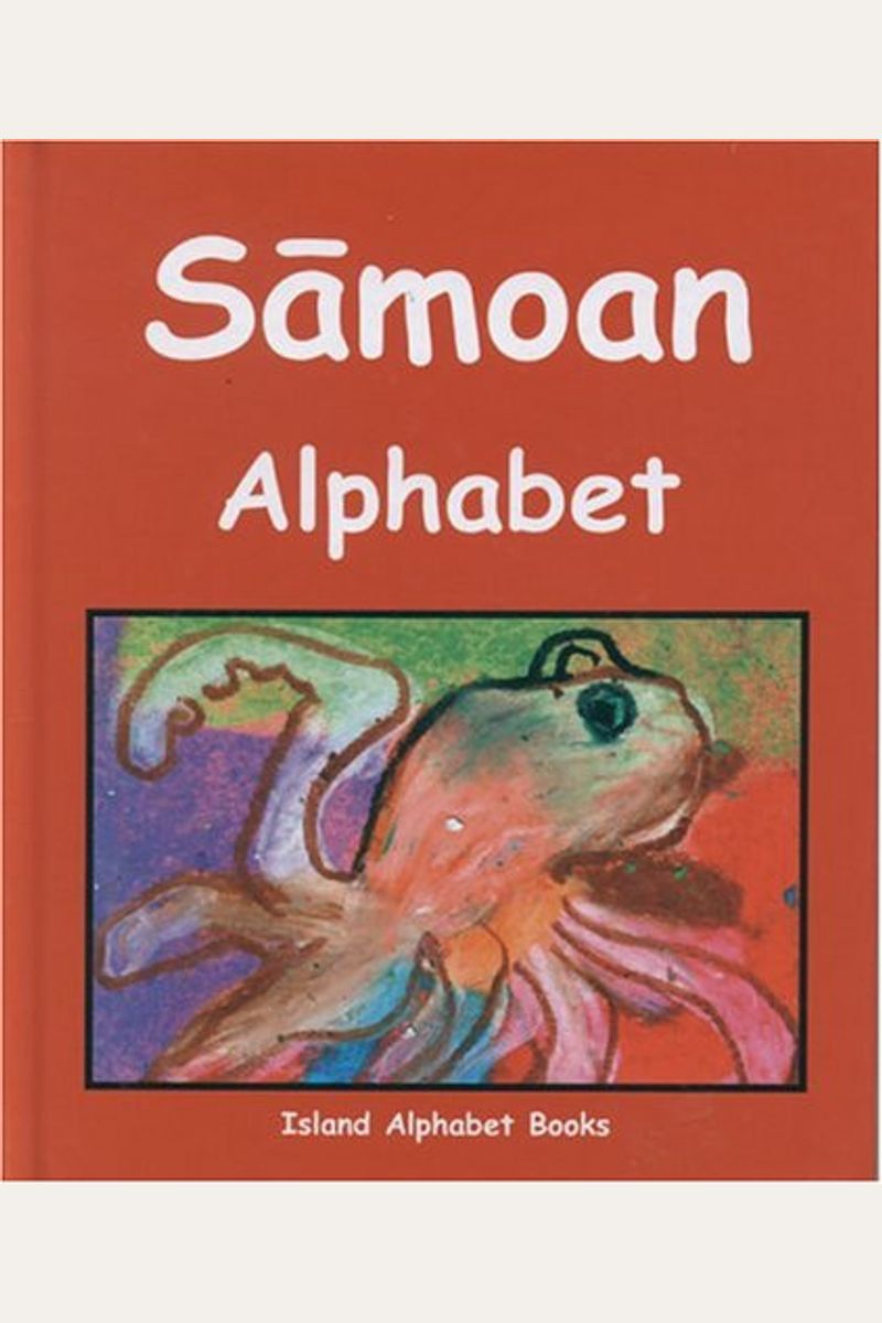 Buy Samoan Alphabet Book By: Lori Phillips