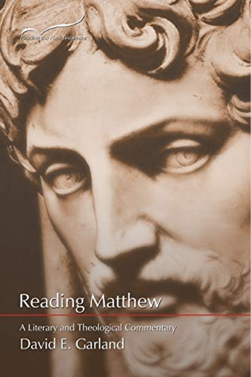 Reading Matthew: A Literary & Theological Commentary on the First Gospel