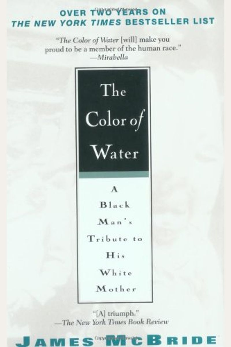 The Color Of Water: A Black Man's Tribute To His White Mother
