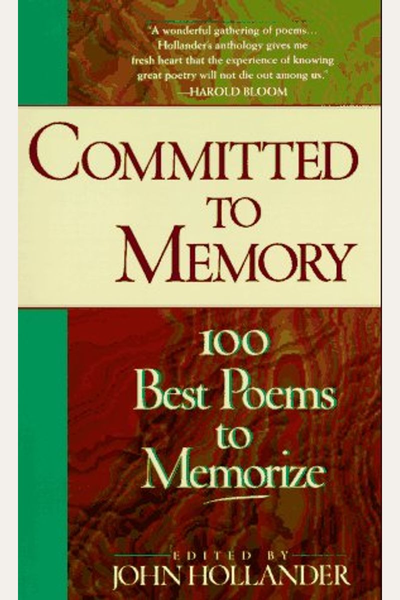 Buy Committed To Memory 100 Best Poems To Memorize Book By John Hollander