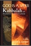 God Is A Verb: Kabbalah And The Practice Of Mystical Judaism