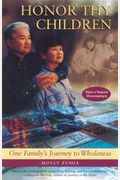 Honor Thy Children: One Family's Journey To Wholeness