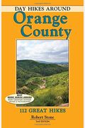 Day Hikes Around Orange County: 112 Great Hikes