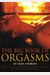 Big Book Of Orgasms: 69 Sexy Stories
