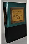 Selected Writings Of Gerald N. Lund