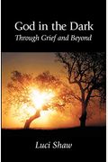 God In The Dark: Through Grief And Beyond