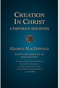 Creation in Christ: Unspoken Sermons