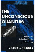 The Unconscious Quantum