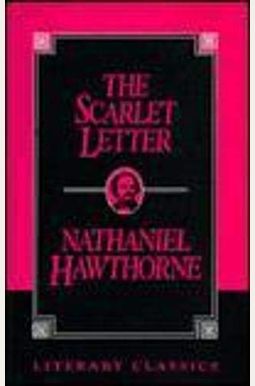 The Scarlet Letter (Literary Classics)