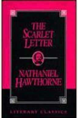 The Scarlet Letter (Literary Classics) The Scarlet Letter (Literary Classics)