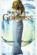 Restoring The Goddess: Equal Rites For Modern Women