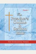 Preacher's Outline & Sermon Bible-Niv-Genesis I: Chapters 1-11