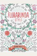 Florabunda Style: Super Simple Art Doodles To Color, Craft & Draw