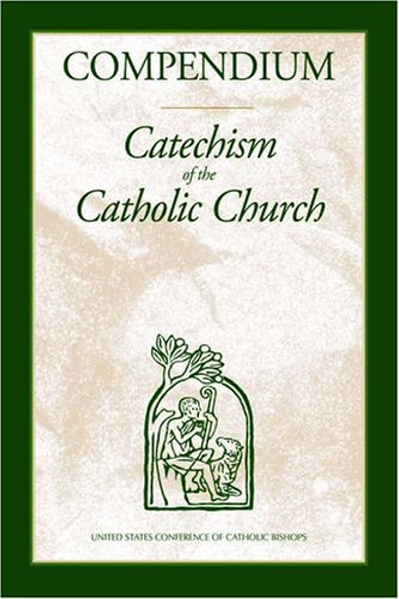 Compendium: Catechism Of The Catholic Church