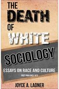 The Death Of White Sociology,