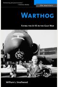 Warthog: Flying The A-10 In The Gulf War