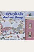 Everybody Serves Soup