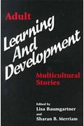 Adult Learning And Development: Multicultural Stories