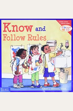 Know and Follow Rules Know and Follow Rules