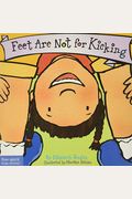 Feet Are Not For Kicking / Los Pies No Son Para Patear