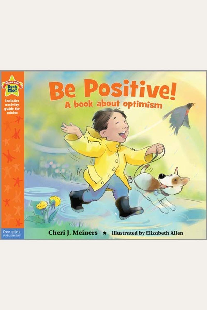 Be Positive!: A Book about Optimism