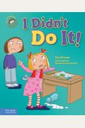 I Didn't Do It!: A Book About Telling The Truth