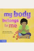 My Body Belongs to Me: A Book about Body Safety