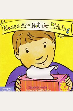 Noses Are Not For Picking Noses Are Not For Picking