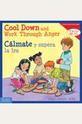 Cool Down and Work Through Anger/Cálmate Y Supera La IRA