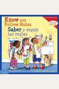 Know and Follow Rules / Saber Y Seguir Las Reglas