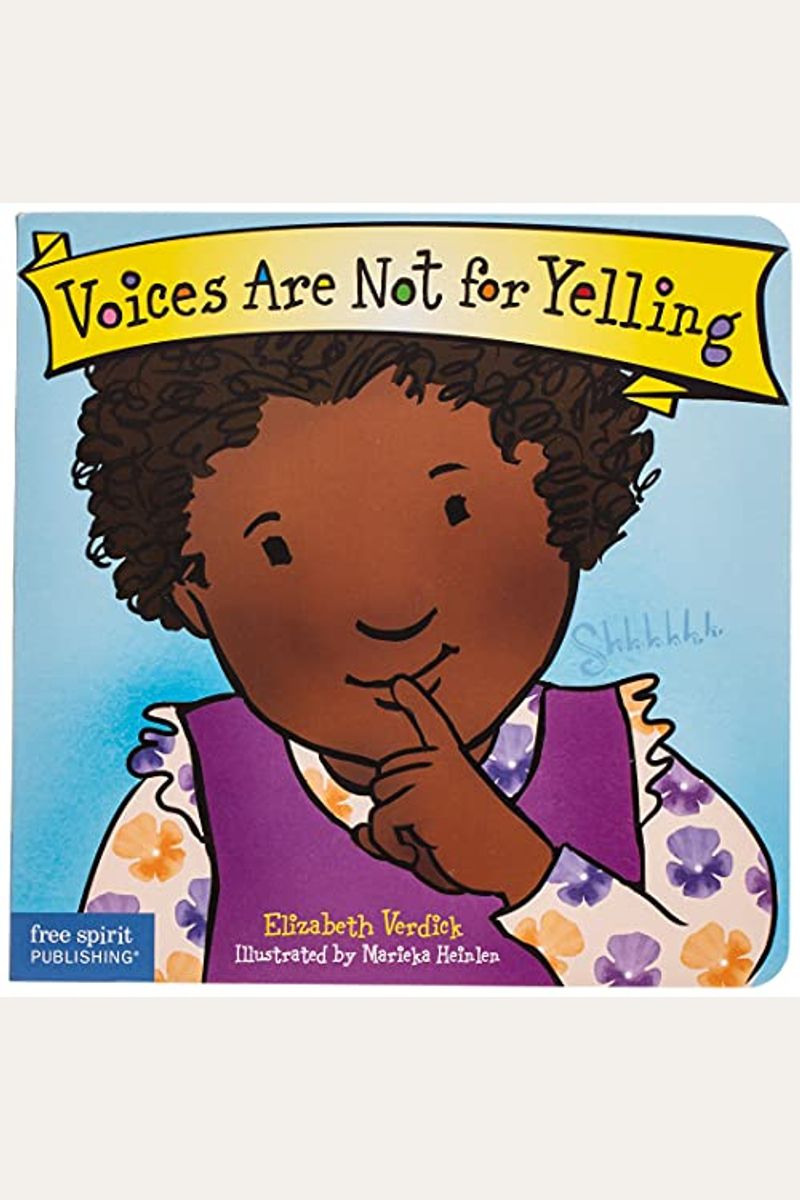 Voices Are Not For Yelling Board Book