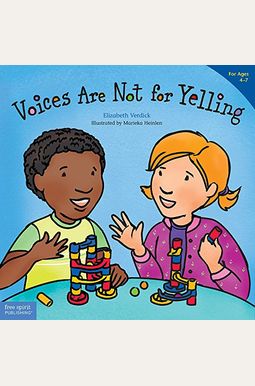 Voices Are Not For Yelling Voices Are Not For Yelling