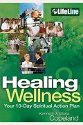 Healing And Wellness: Your 10-Day Spiritual Action Plan