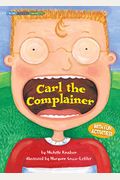 Carl The Complainer