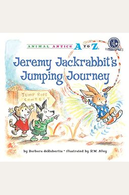 Jeremy Jackrabbit's Jumping Journey Jeremy Jackrabbit's Jumping Journey
