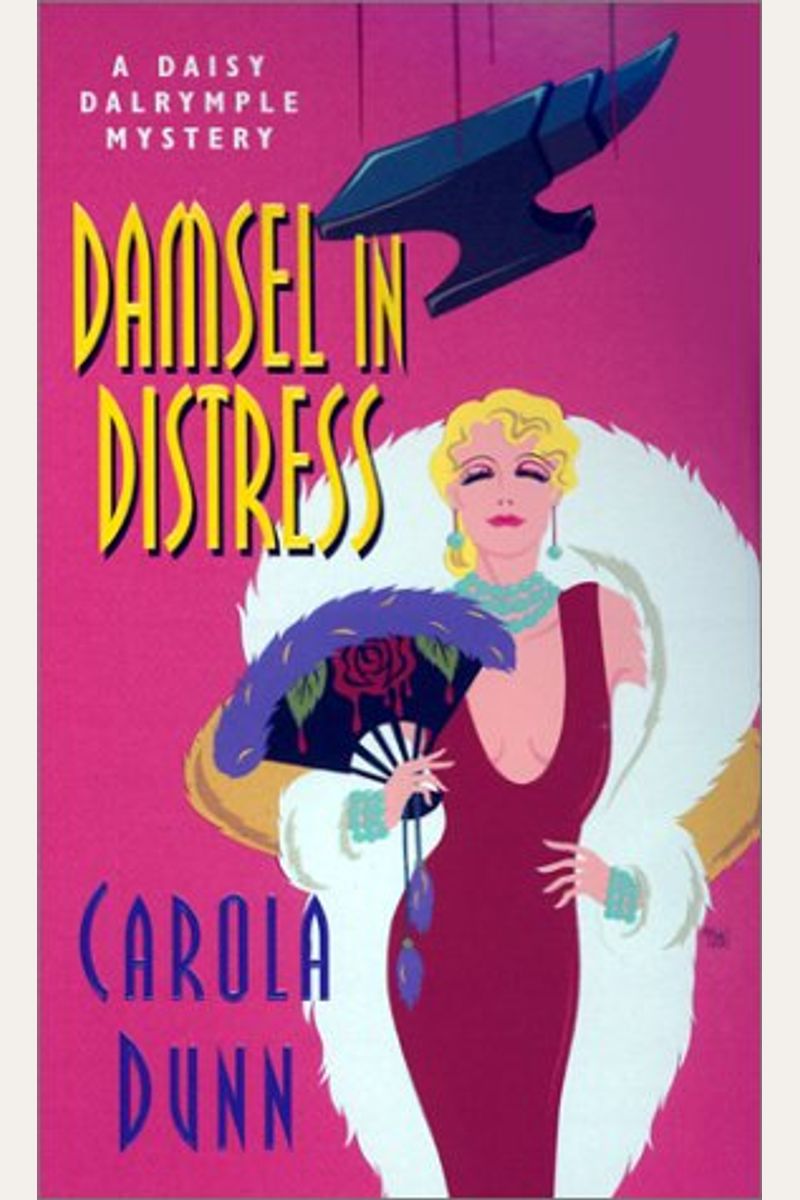 Damsel In Distress (Daisy Dalrymple Mysteries, No. 5)