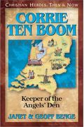 Corrie Ten Boom: Keeper Of The Angers' Den (Audiobook)