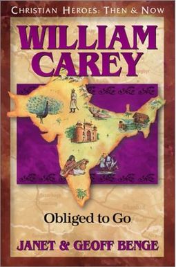 William Carey: Obliged To Go William Carey: Obliged To Go