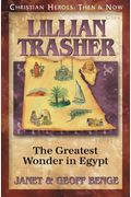 Lillian Trasher: The Greatest Wonder In Egypt: (Audiobook)