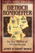 Dietrich Bonhoeffer: In The Midst Of Wickedness: (Audiobook)
